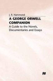 book A George Orwell Companion: A guide to the novels, documentaries and essays