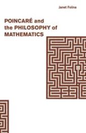 book Poincaré and the Philosophy of Mathematics