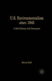 book U.S. Environmentalism since 1945: A Brief History with Documents