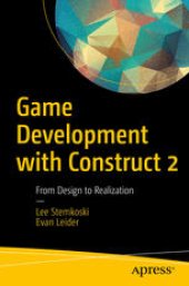 book Game Development with Construct 2: From Design to Realization