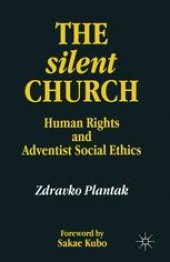 book The Silent Church: Human Rights and Adventist Social Ethics