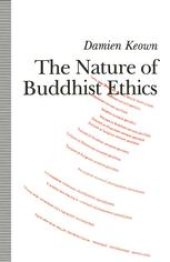 book The Nature of Buddhist Ethics