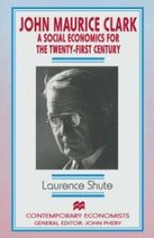 book John Maurice Clark: A Social Economics for the Twenty-First Century