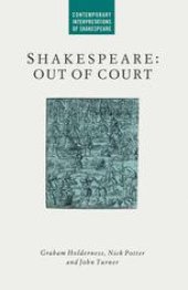 book Shakespeare: Out of Court: Dramatizations of Court Society