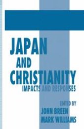 book Japan and Christianity: Impacts and Responses