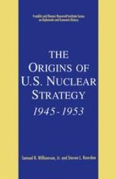 book The Origins of U.S. Nuclear Strategy, 1945–1953