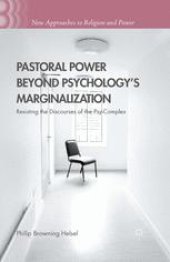 book Pastoral Power Beyond Psychology’s Marginalization: Resisting the Discourses of the Psy-Complex