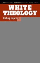 book White Theology: Outing Supremacy in Modernity