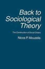 book Back to Sociological Theory: The Construction of Social Orders