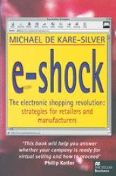 book E-Shock: The electronic shopping revolution: strategies for retailers and manufacturers