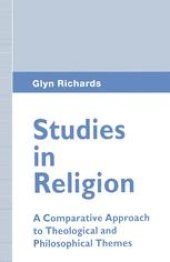 book Studies in Religion: A Comparative Approach to Theological and Philosophical Themes