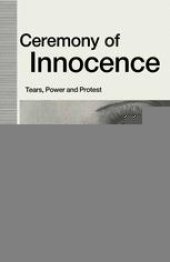 book Ceremony of Innocence: Tears, Power and Protest