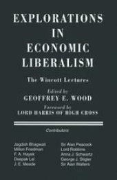 book Explorations in Economic Liberalism: The Wincott Lectures