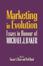 book Marketing in Evolution: Essays in Honour of Michael J. Baker