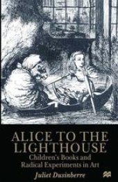 book Alice to the Lighthouse: Children’s Books and Radical Experiments in Art