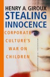 book Stealing Innocence: Youth, Corporate Power, and the Politics of Culture