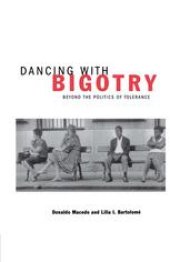 book Dancing with Bigotry: Beyond the Politics of Tolerance