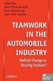 book Teamwork in the Automobile Industry: Radical Change or Passing Fashion?