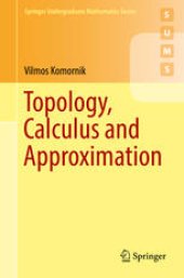 book Topology, Calculus and Approximation