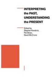 book Interpreting the Past, Understanding the Present