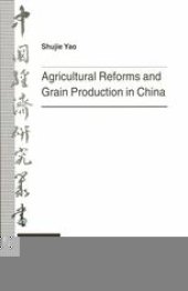 book Agricultural Reforms and Grain Production in China