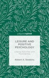 book Leisure and Positive Psychology: Linking Activities with Positiveness