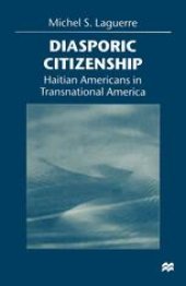 book Diasporic Citizenship: Haitian Americans in Transnational America