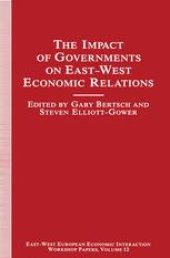 book The Impact of Governments on East-West Economic Relations