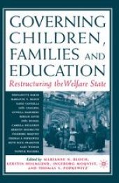 book Governing Children, Families, and Education: Restructuring the Welfare State