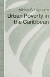 book Urban Poverty in the Caribbean: French Martinique as a Social Laboratory