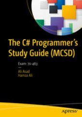 book The C# Programmer’s Study Guide (MCSD): Exam: 70-483