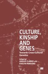 book Culture, Kinship and Genes: Towards Cross-Cultural Genetics