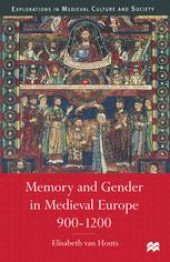 book Memory and Gender in Medieval Europe 900–1200