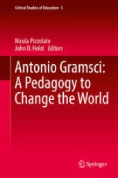 book Antonio Gramsci: A Pedagogy to Change the World