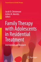 book Family Therapy with Adolescents in Residential Treatment: Intervention and Research