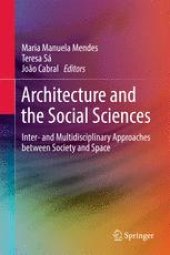 book Architecture and the Social Sciences: Inter- and Multidisciplinary Approaches between Society and Space