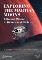 book Exploring the Martian Moons: A Human Mission to Deimos and Phobos