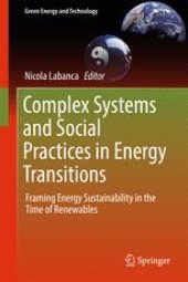 book Complex Systems and Social Practices in Energy Transitions: Framing Energy Sustainability in the Time of Renewables