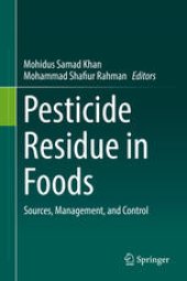 book Pesticide Residue in Foods: Sources, Management, and Control