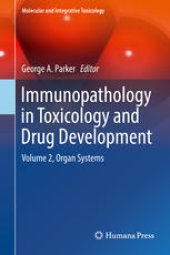 book Immunopathology in Toxicology and Drug Development: Volume 2, Organ Systems