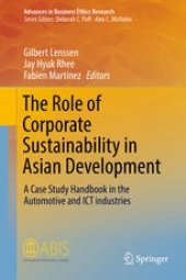 book The Role of Corporate Sustainability in Asian Development: A Case Study Handbook in the Automotive and ICT Industries