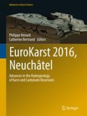 book EuroKarst 2016, Neuchâtel: Advances in the Hydrogeology of Karst and Carbonate Reservoirs