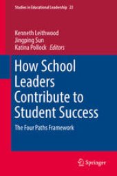 book How School Leaders Contribute to Student Success: The Four Paths Framework