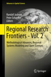 book Regional Research Frontiers - Vol. 2: Methodological Advances, Regional Systems Modeling and Open Sciences