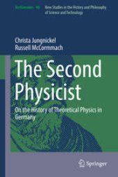 book The Second Physicist: On the History of Theoretical Physics in Germany