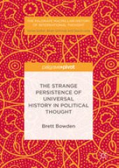 book The Strange Persistence of Universal History in Political Thought