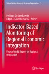 book Indicator-Based Monitoring of Regional Economic Integration: Fourth World Report on Regional Integration