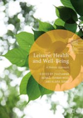 book Leisure, Health and Well-Being: A Holistic Approach 