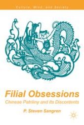 book Filial Obsessions: Chinese Patriliny and Its Discontents