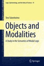 book Objects and Modalities: A Study in the Semantics of Modal Logic